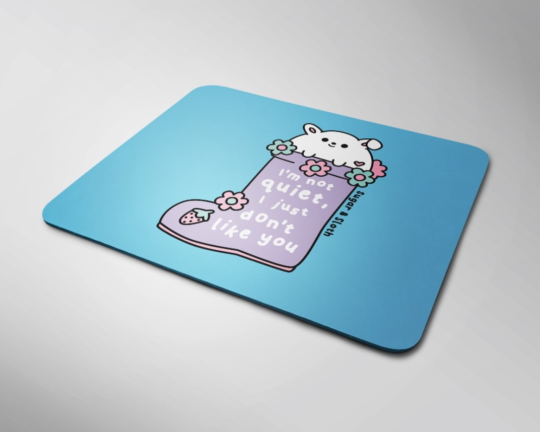Mouse Pad - I don't like you