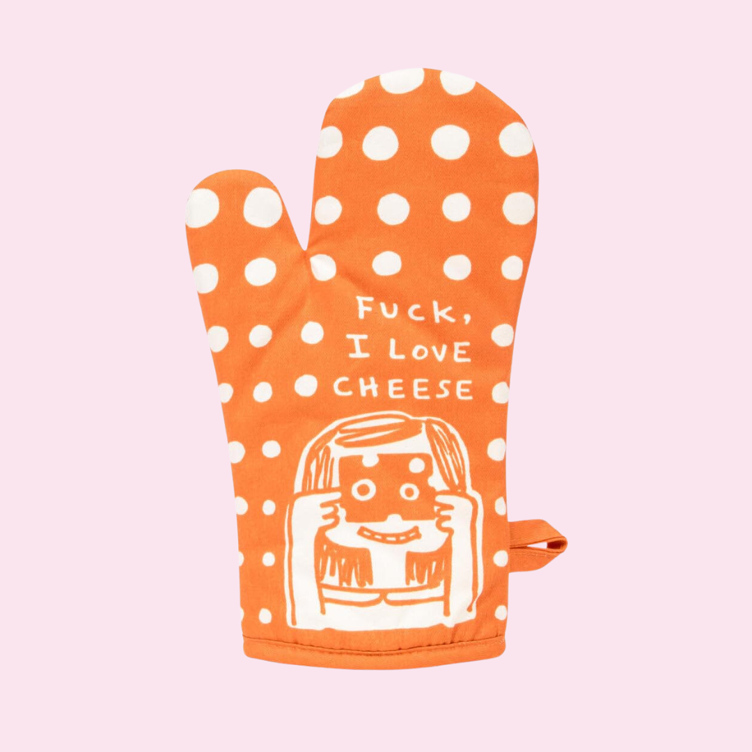 Oven Mitt - Fuck, I Love Cheese