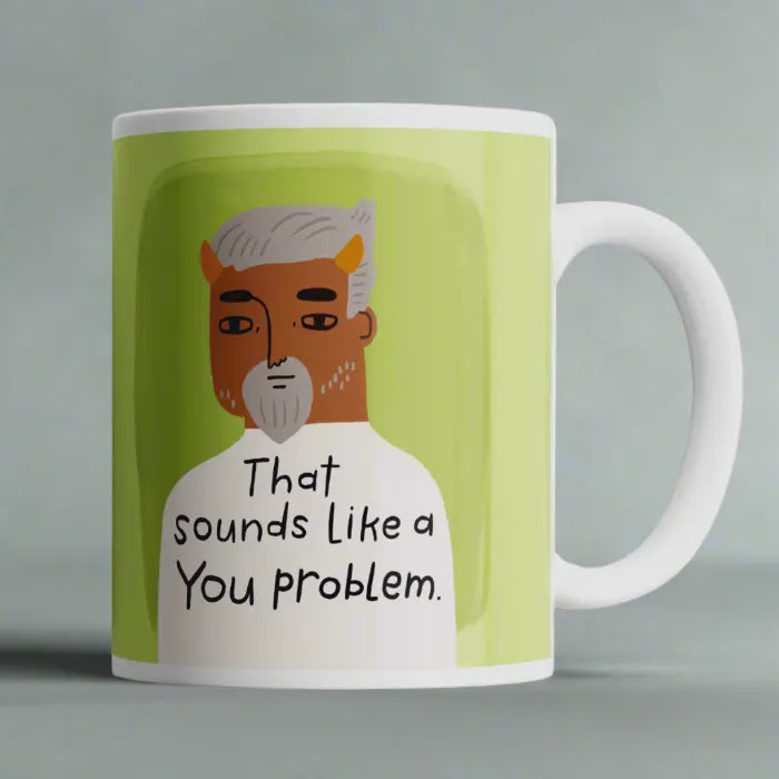 Mug - You Problem