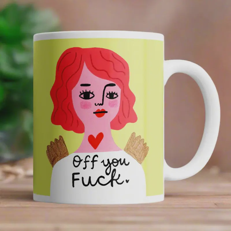 Mug - Off you Fuck