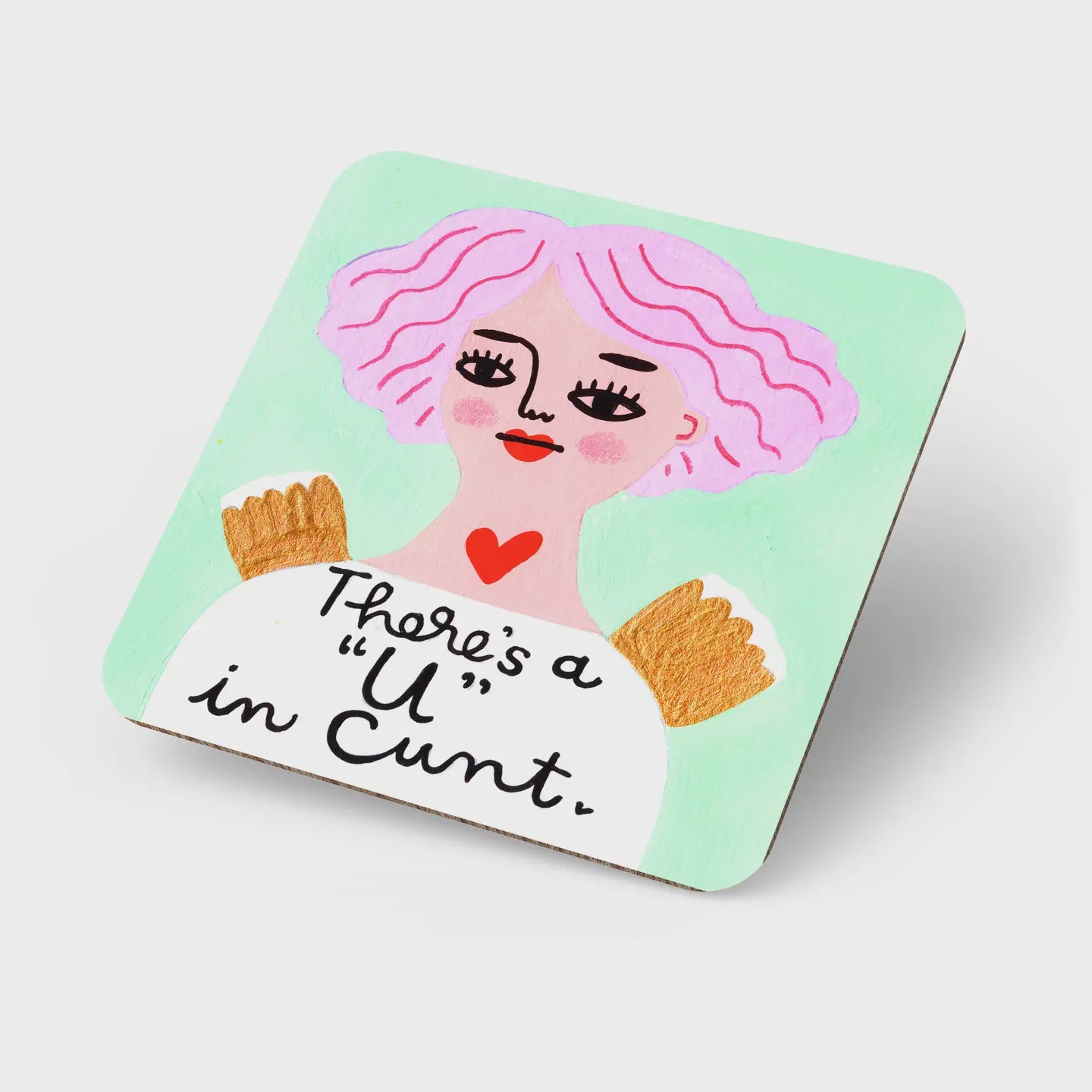 Coaster - There's a U in Cunt