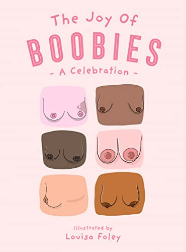 The Joy Of Boobies