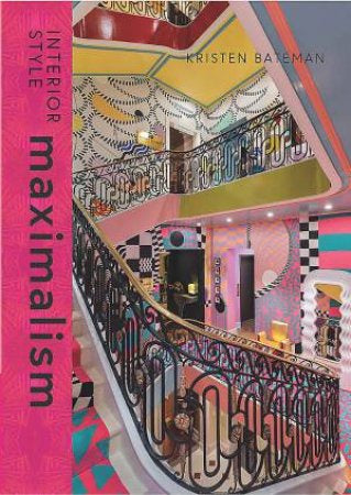 Interior Style: Maximalism