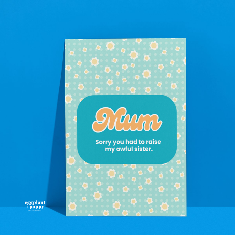 Mother's Day Card - Sassy