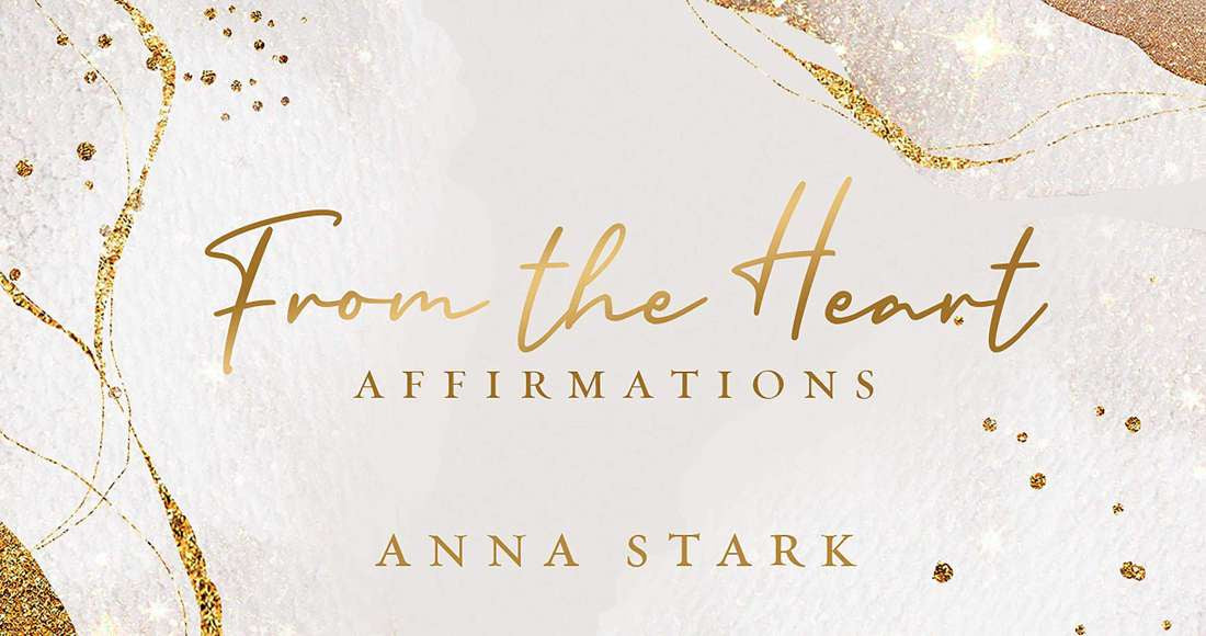 From The Heart Affirmations