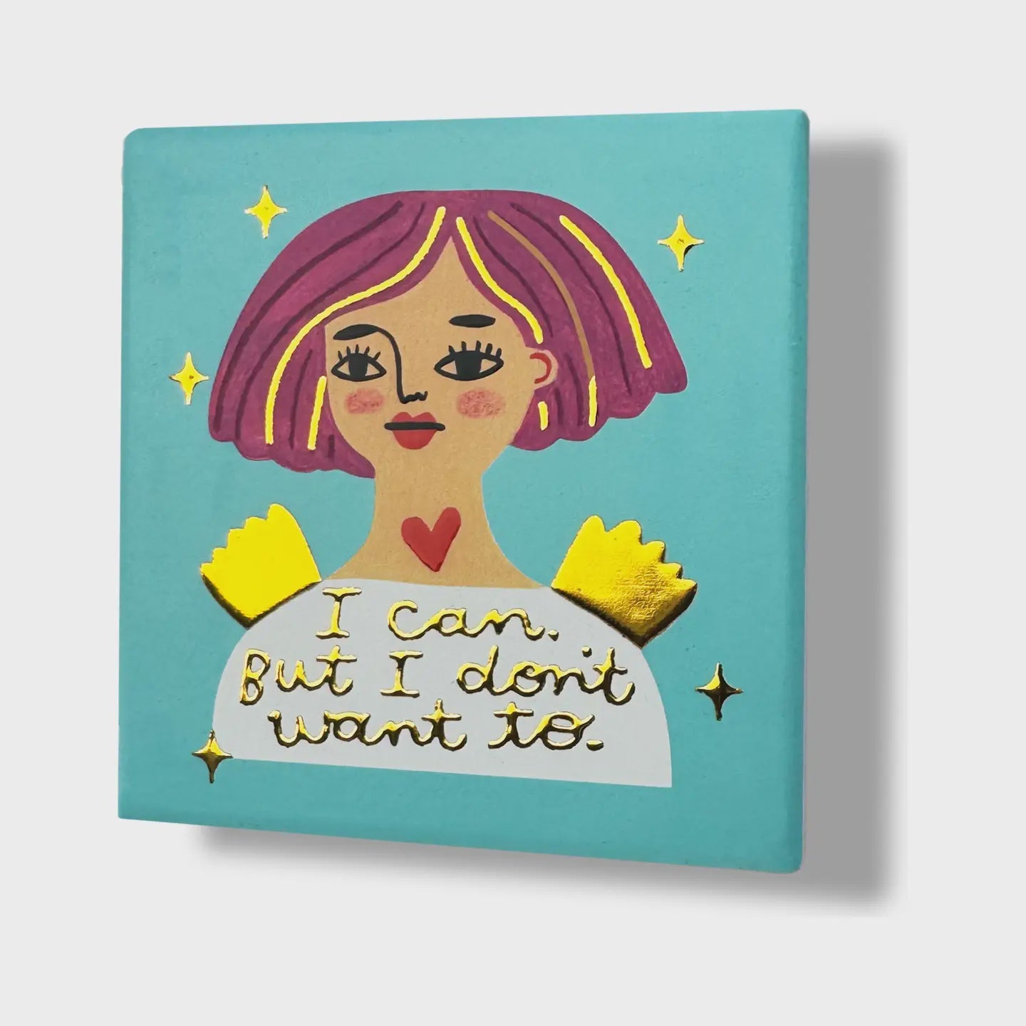 Ceramic Coaster - I Don't Want To