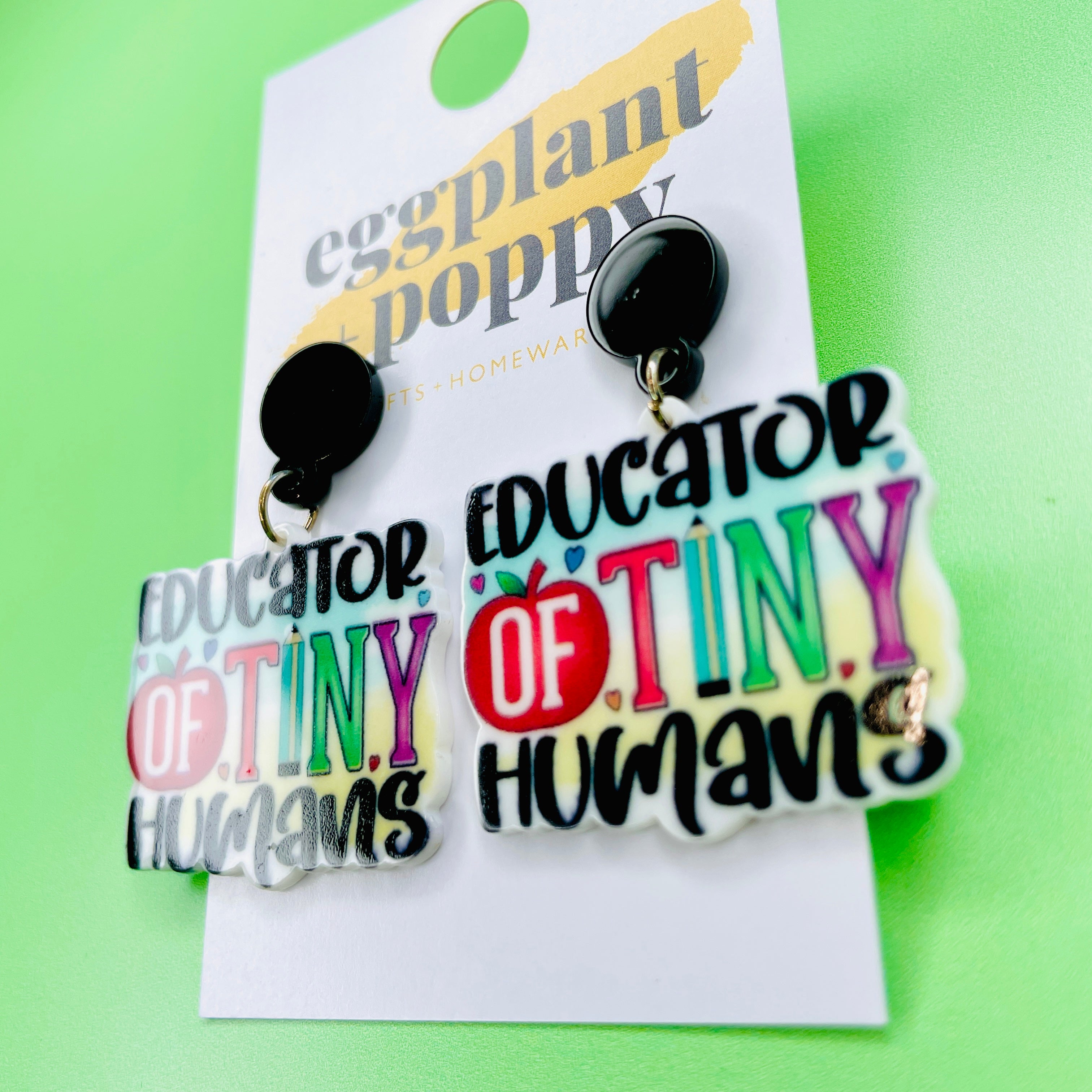 Educator Of Tiny Humans Earrings