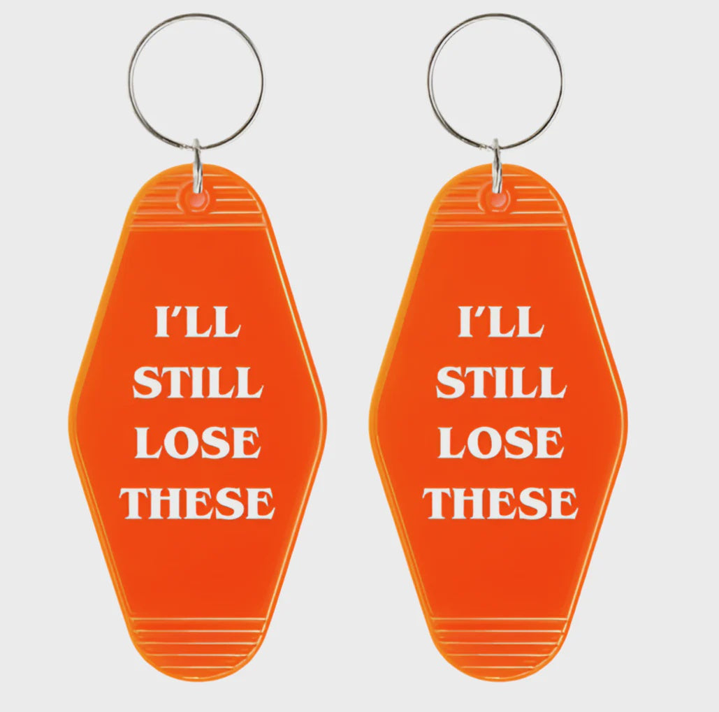Retro Keychain - I’ll Still Lose These