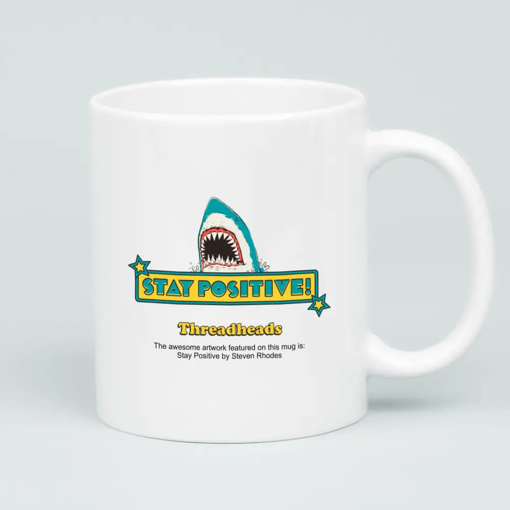 Stay Positive Mug