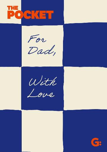 The Pocket: For Dad With Love