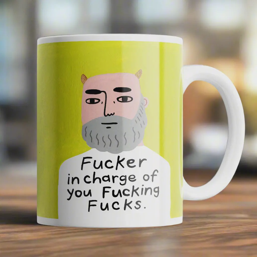 Mug - Fucker in Charge of You