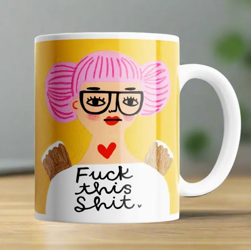 Mug - Fuck This Shit