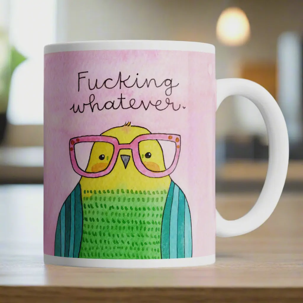 Mug - Fucking Whatever