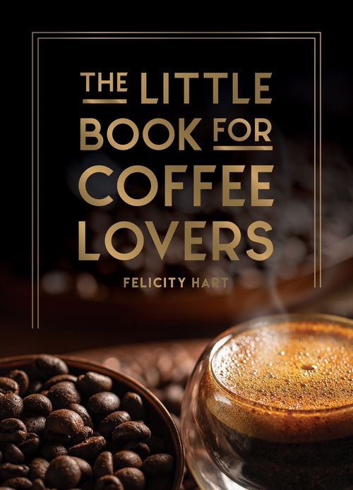 The Little Book For Coffee Lovers