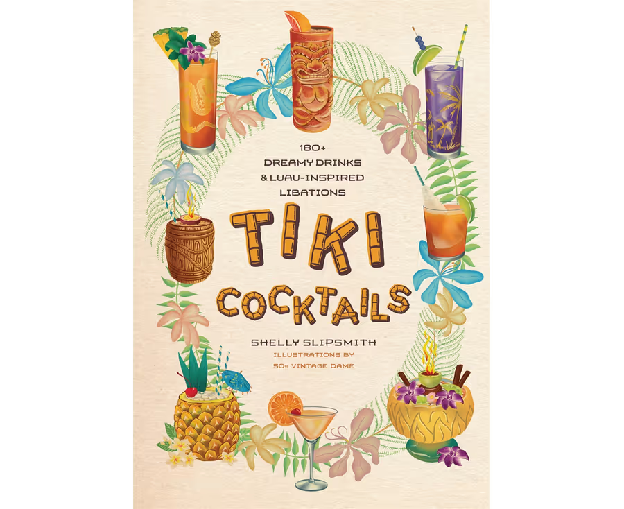 Tiki Cocktails - 180+ Dreamy Drinks