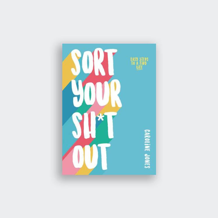 Sort Your Shit Out