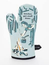 Oven Mitt - Bitches Get Stuff Done