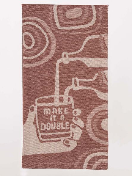 Tea Towel - Make It a Double