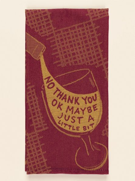 Tea Towel - Just A Little Bit