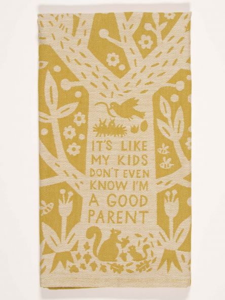 Tea Towel - Kids Don't Even Know