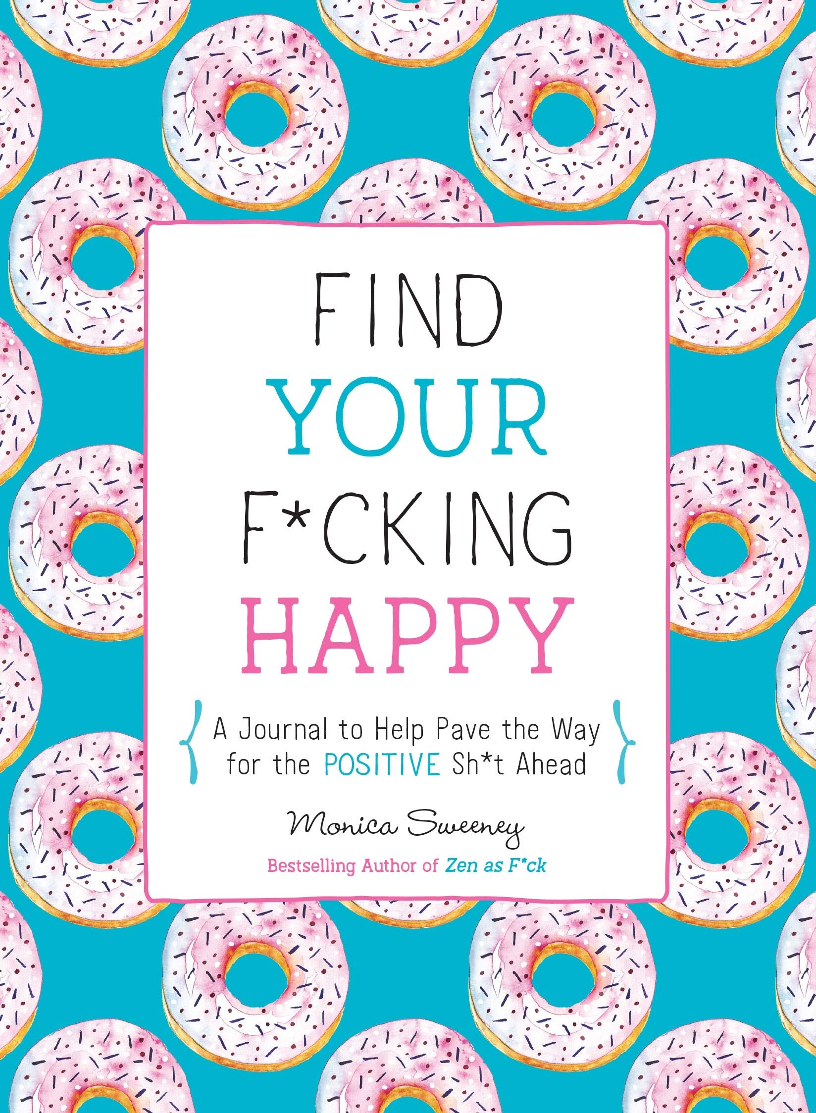 Find Your F*cking Happy