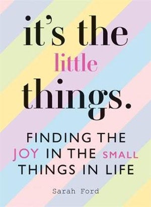It's The Little Things
