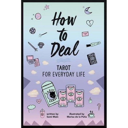 How To Deal; Tarot For Everyday
