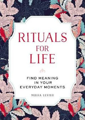 Rituals For Life