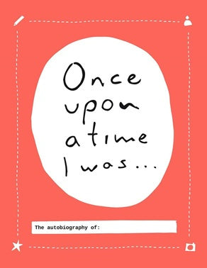 Once Upon A Time I Was...
