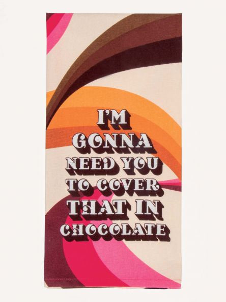 Tea Towel - Cover It In Chocolate
