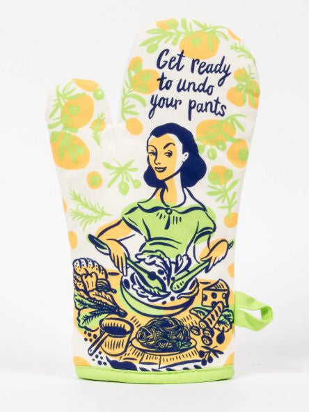 Oven Mitt - Undo Your Pants