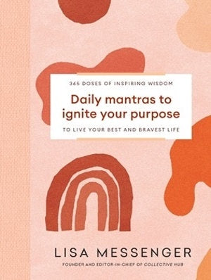 Daily Mantras To Ignite Your Purpose