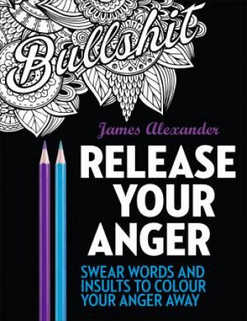 Release Your Anger  Colouring Book