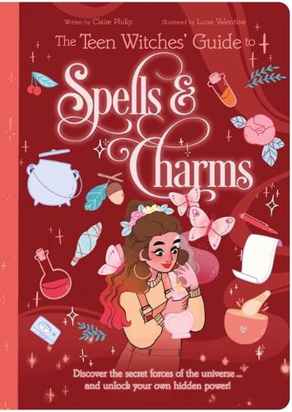 Teen Witch's Guide To: Spells & Charms