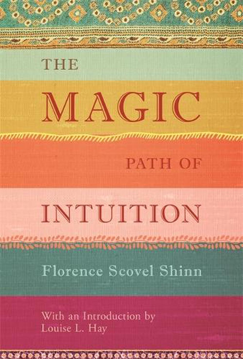 The Magic Path Of Intuition