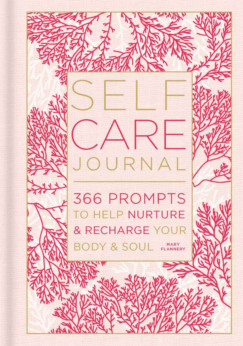 Self Care Journal; 366 Prompts To Help Nurture