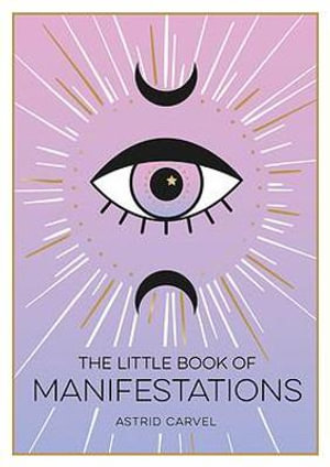 The Little Book Of Manifestation