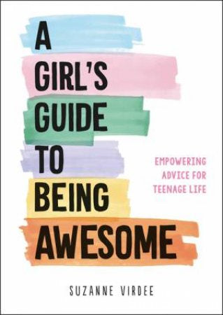 A Girl's Guide To Being Awesome