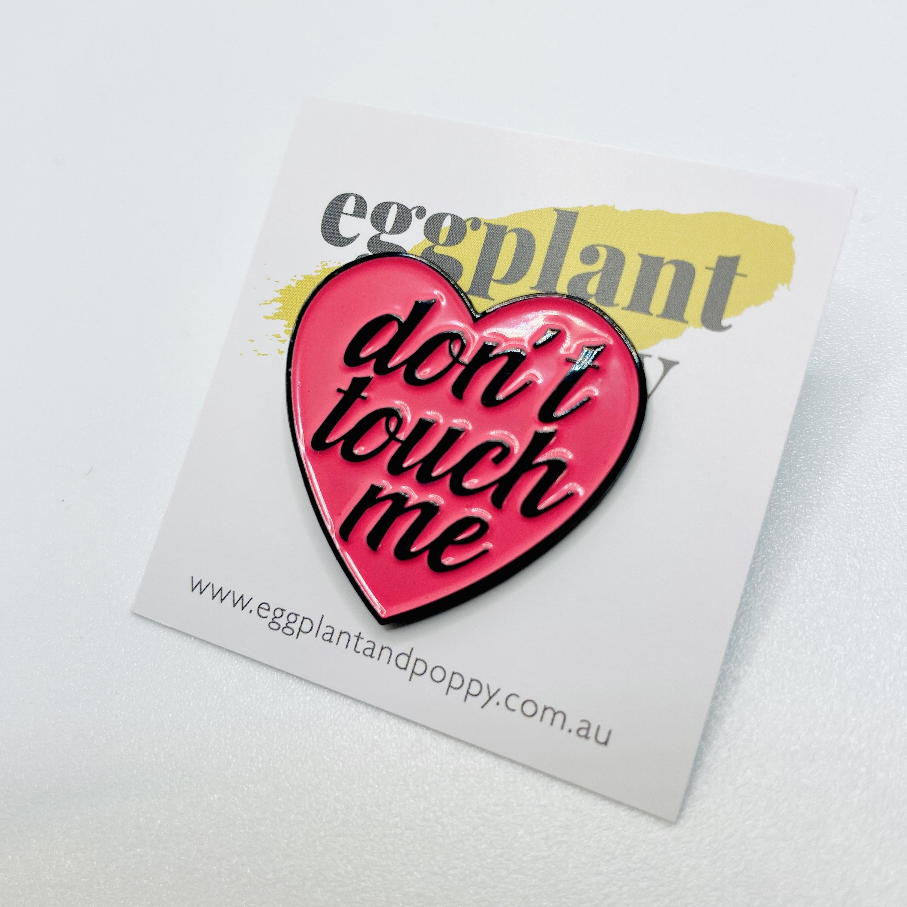 Enamel Pin - Don't Touch Me