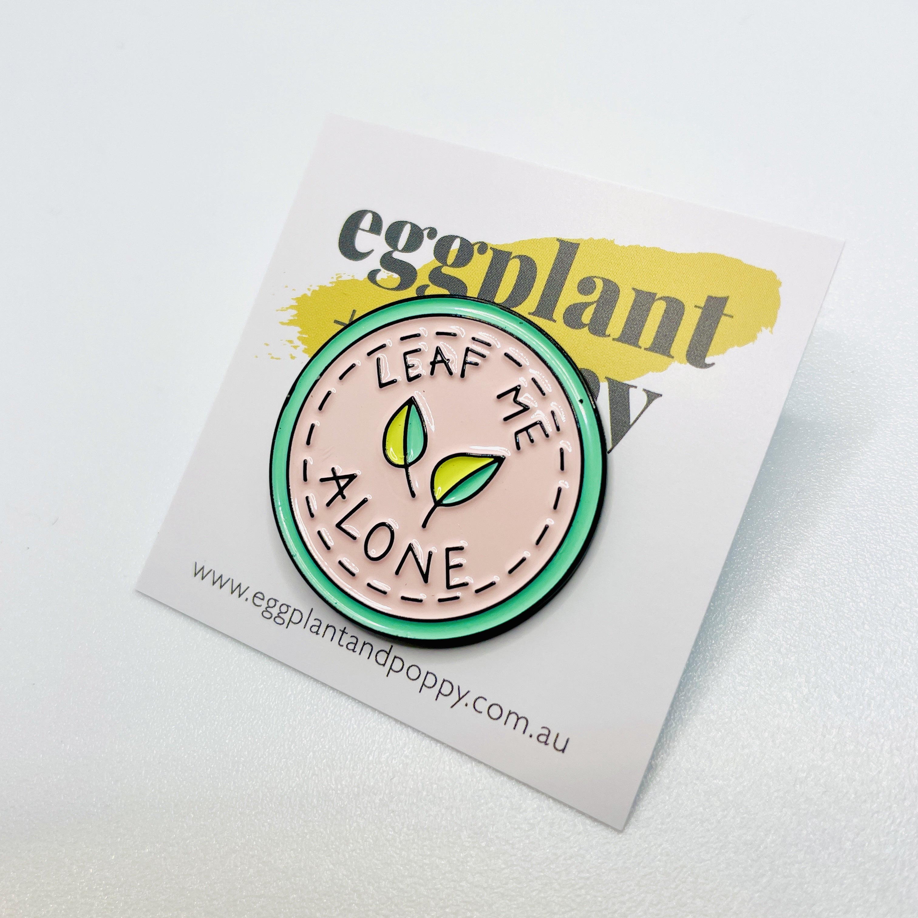 Enamel Pin - Leaf Me Alone