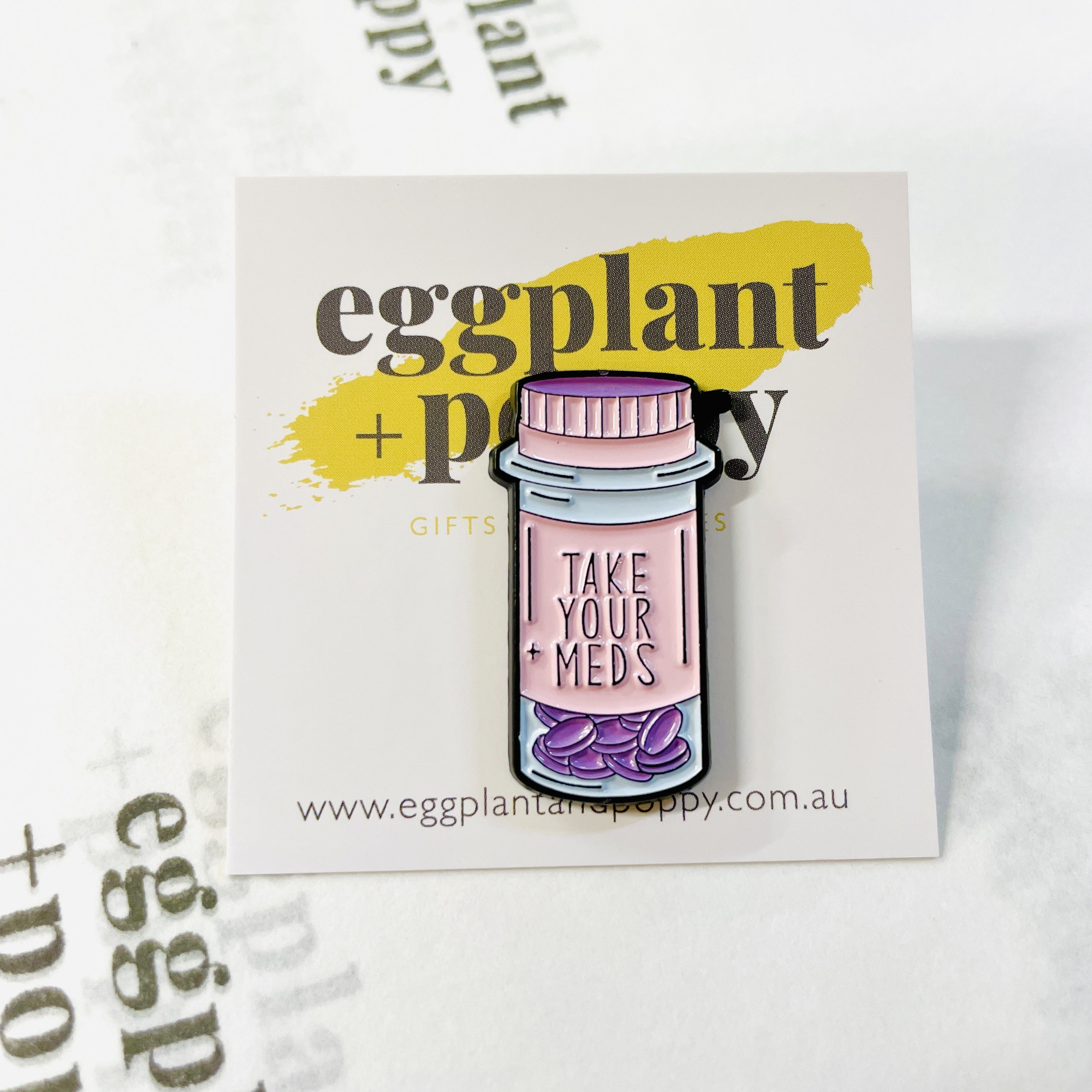 Enamel Pin - Take Your Meds