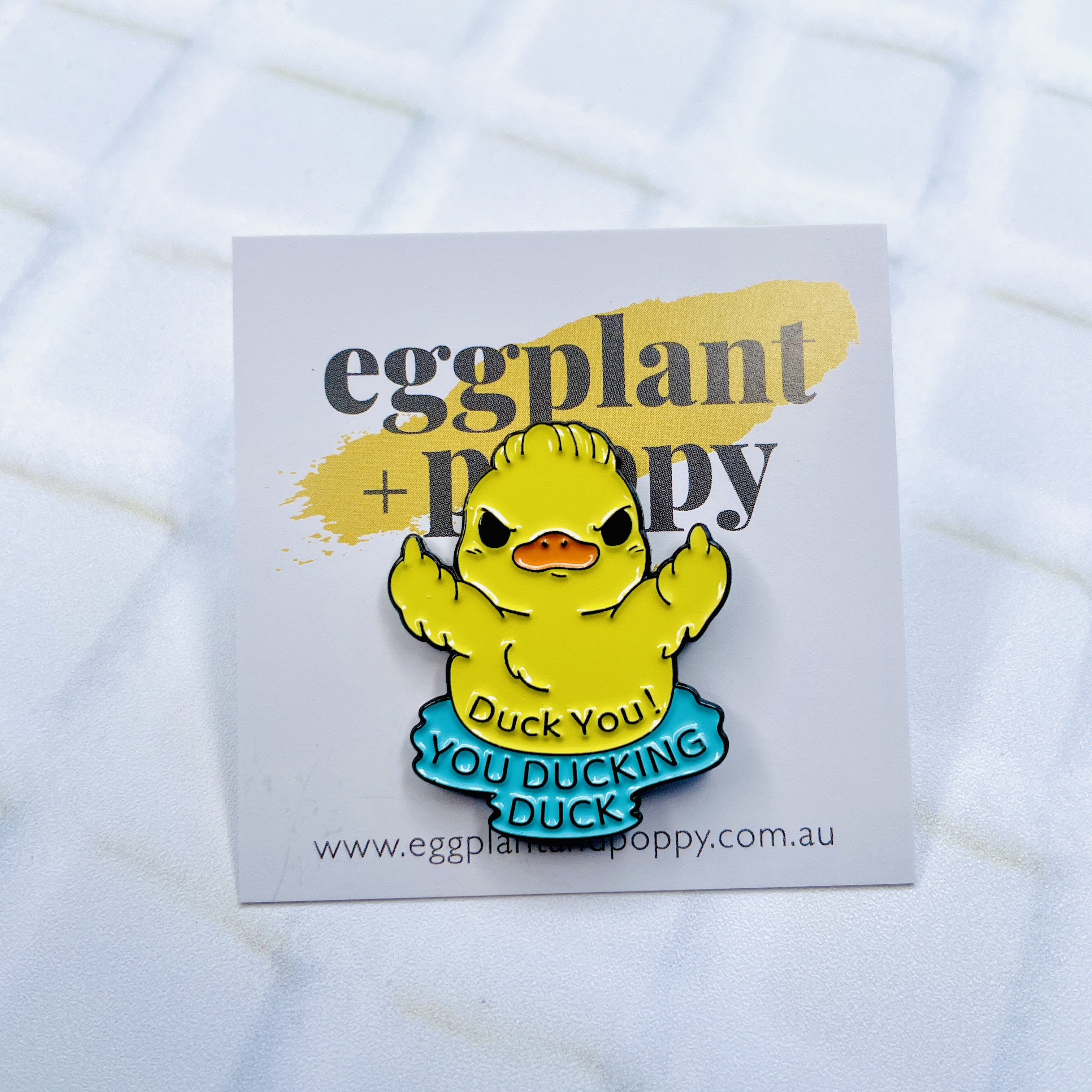 Enamel Pin - Duck You