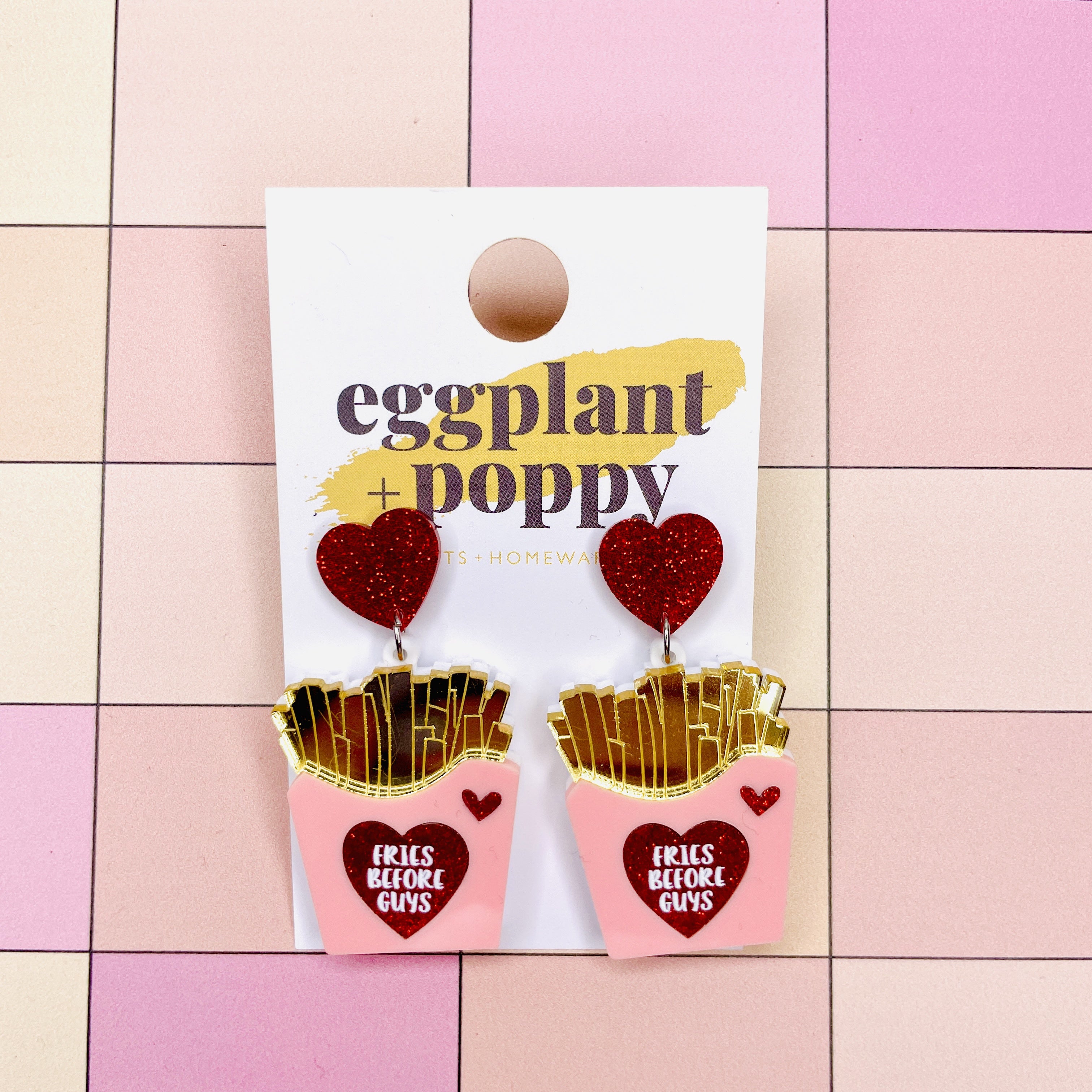 Pink Fries Before Guys Earrings