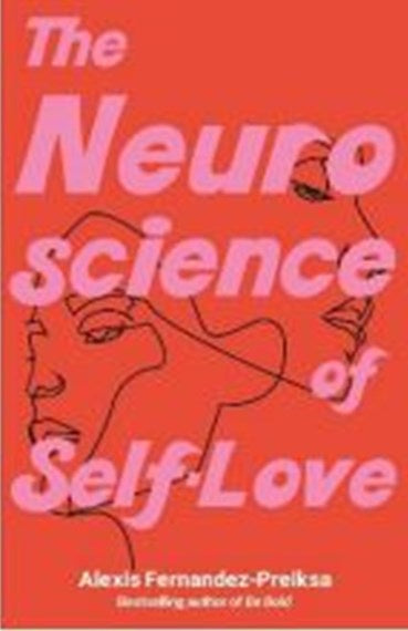 The Neuroscience of Self-Love