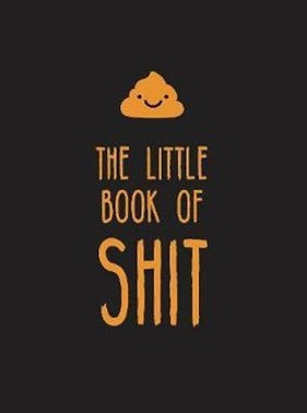 The Little Book Of Shit