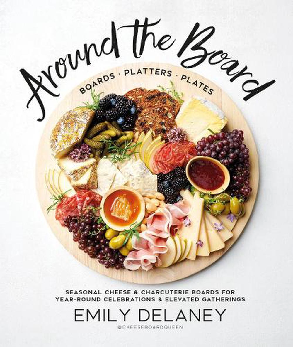 Around The Board - Cheese and Charcuterie