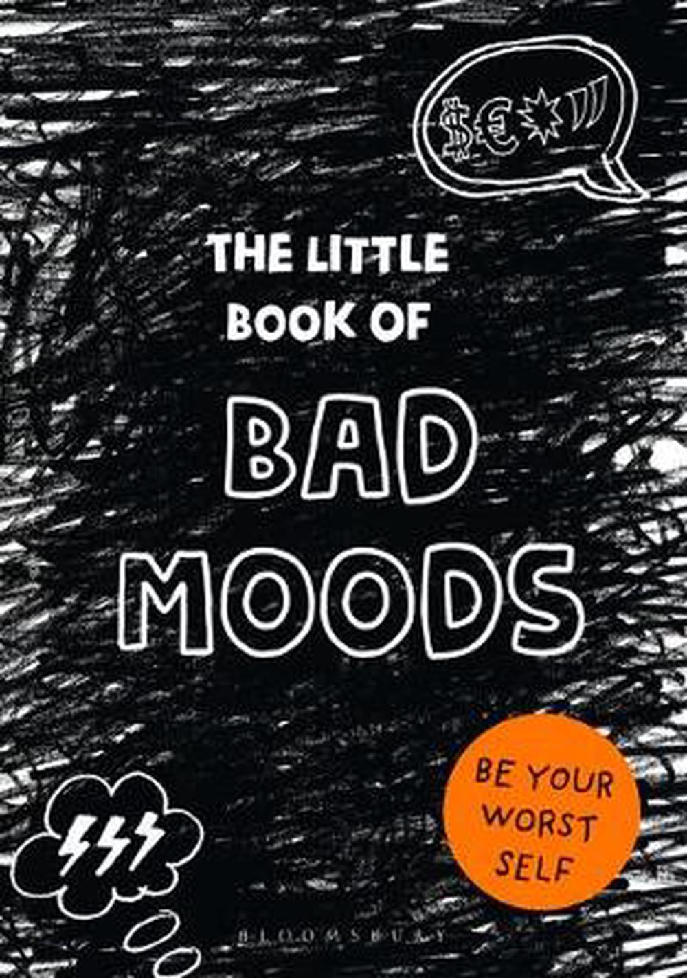 The Little Book Of Bad Moods