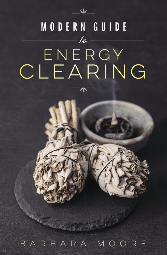 Modern Guide To Energy Clearing