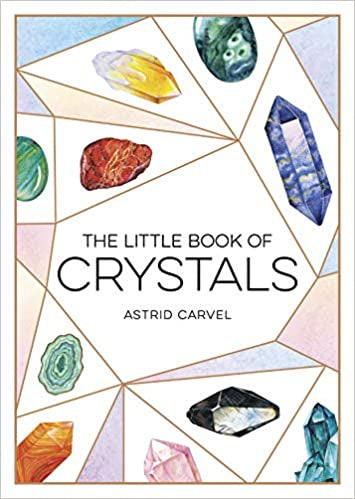Little Book of Crystals; Astrid Carvel