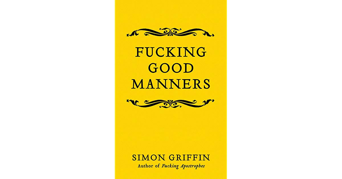 Fucking Good Manners